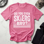 Do You Even SkiErg Bro Graphic Gym T-Shirt