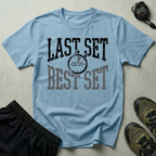 Last Set Best Set Workout Gym T-Shirt