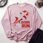 Born To Run Gym Crewneck Sweatshirt