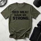 Red Meat Made Me Strong Light Tee