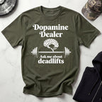 Dopamine Dealer Barbell Workout Gym T-Shirt