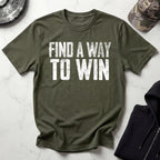 Find A Way To Win Gym T-Shirt