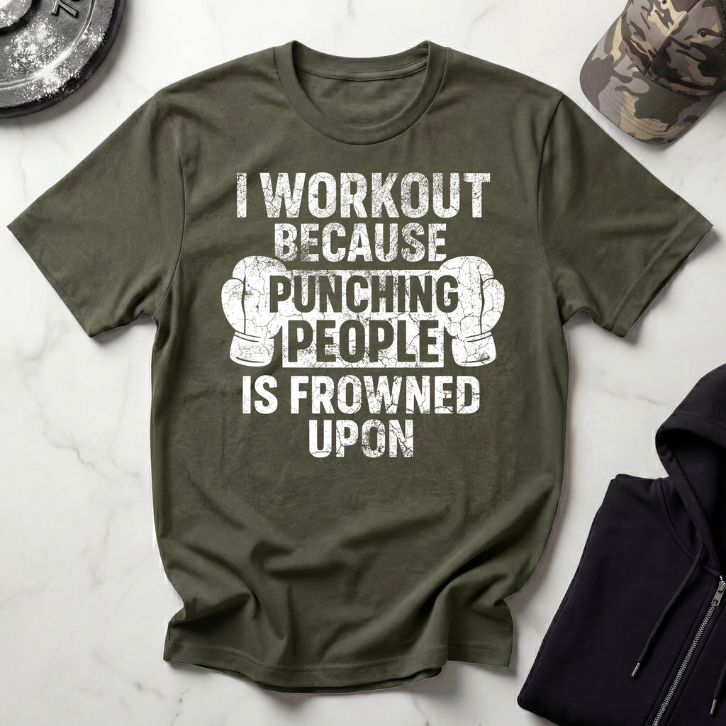 I Work Out Because Gym T-Shirt