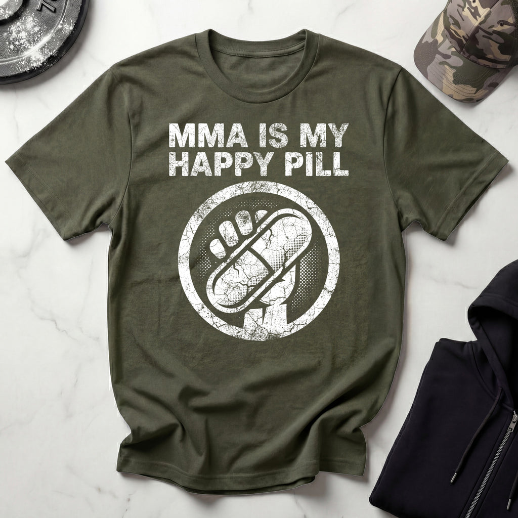 MMA Is My Happy Pill Gym T-Shirt