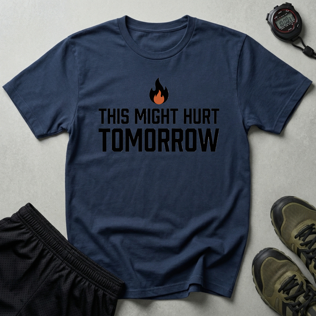 This Might Hurt Tomorrow Gym T-Shirt