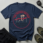 The Faster You Run The Sooner This Ends Gym T-Shirt