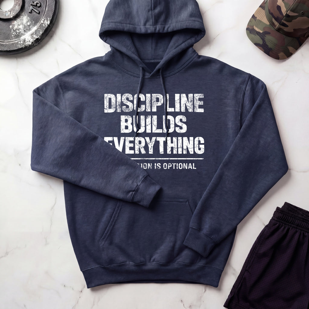 Discipline Builds Everything Graphic Hoodie