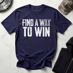Find A Way To Win Gym T-Shirt