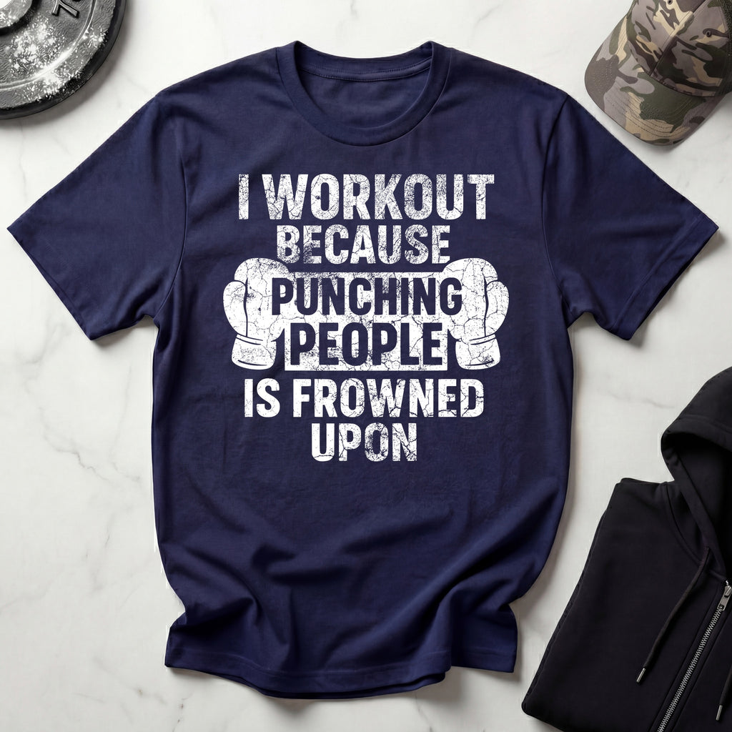 I Work Out Because Gym T-Shirt