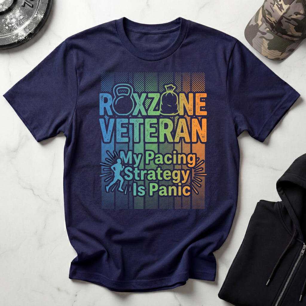 Roxzone Veteran Pacing Stategy Panic Gym T-Shirt