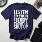 Shut Up and Listen Graphic Gym T-Shirt