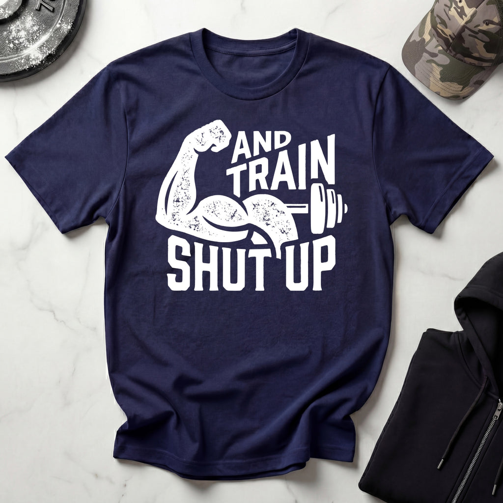 Shut Up And Train Graphic Gym T-Shirt