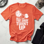 All Way Turnt Up Retro Gym T-Shirt