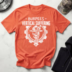 Burpees - Vertical Suffering Gym T-Shirt