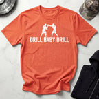 Drill Baby Drill MMA Vintage Gym T-Shirt