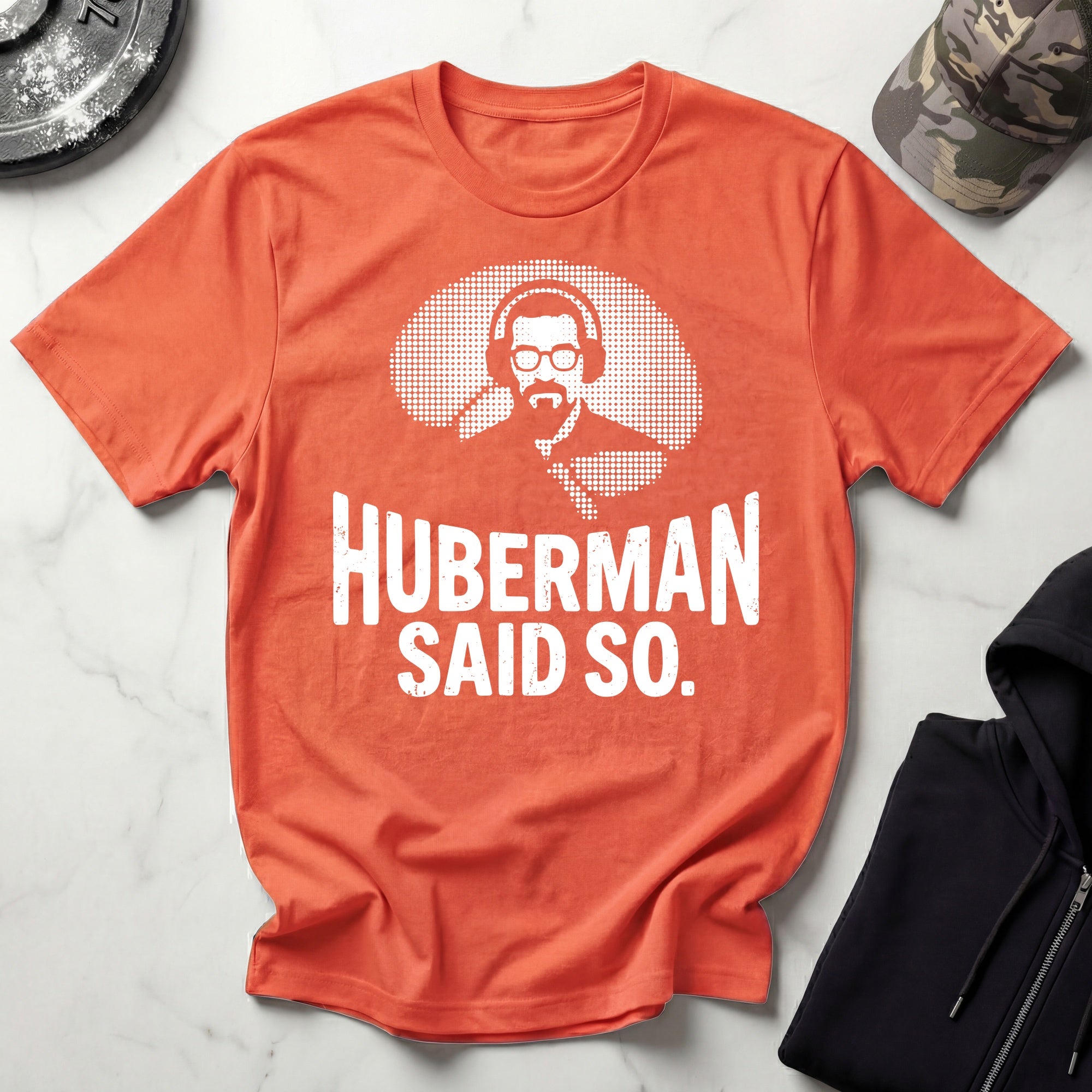 Huberman Said So Graphic Gym T-Shirt