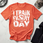 I Train Every Day Barbell Gym T-Shirt
