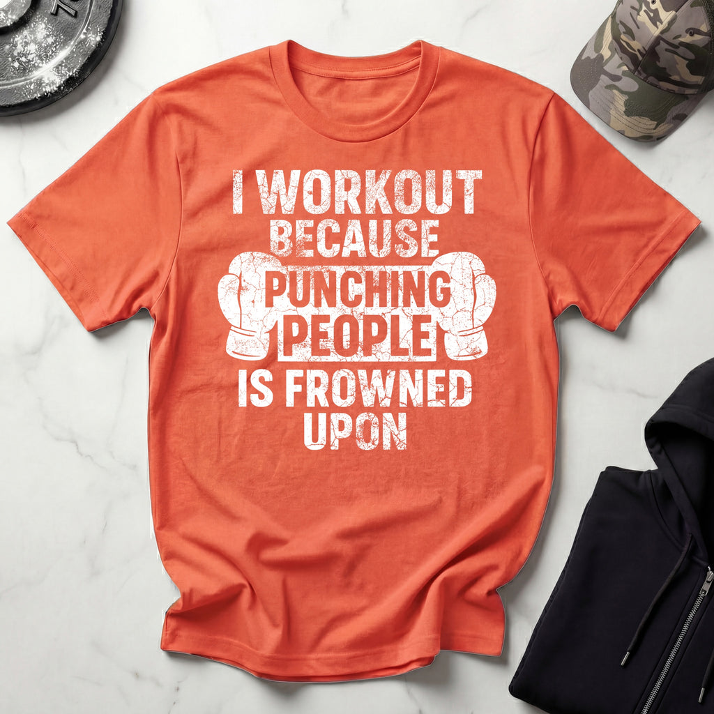 I Work Out Because Gym T-Shirt