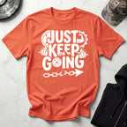 Just Keep Going Traning T-Shirt