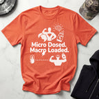 Micro Dosed Macro Loaded Graphic Gym T-Shirt