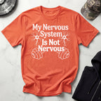 My Not Nervous System Gym T-Shirt