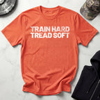 Train Hard Tread Soft Graphic Retro Gym T-Shirt