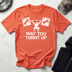 Turnt All The Way Up Vintage Gym T-Shirt