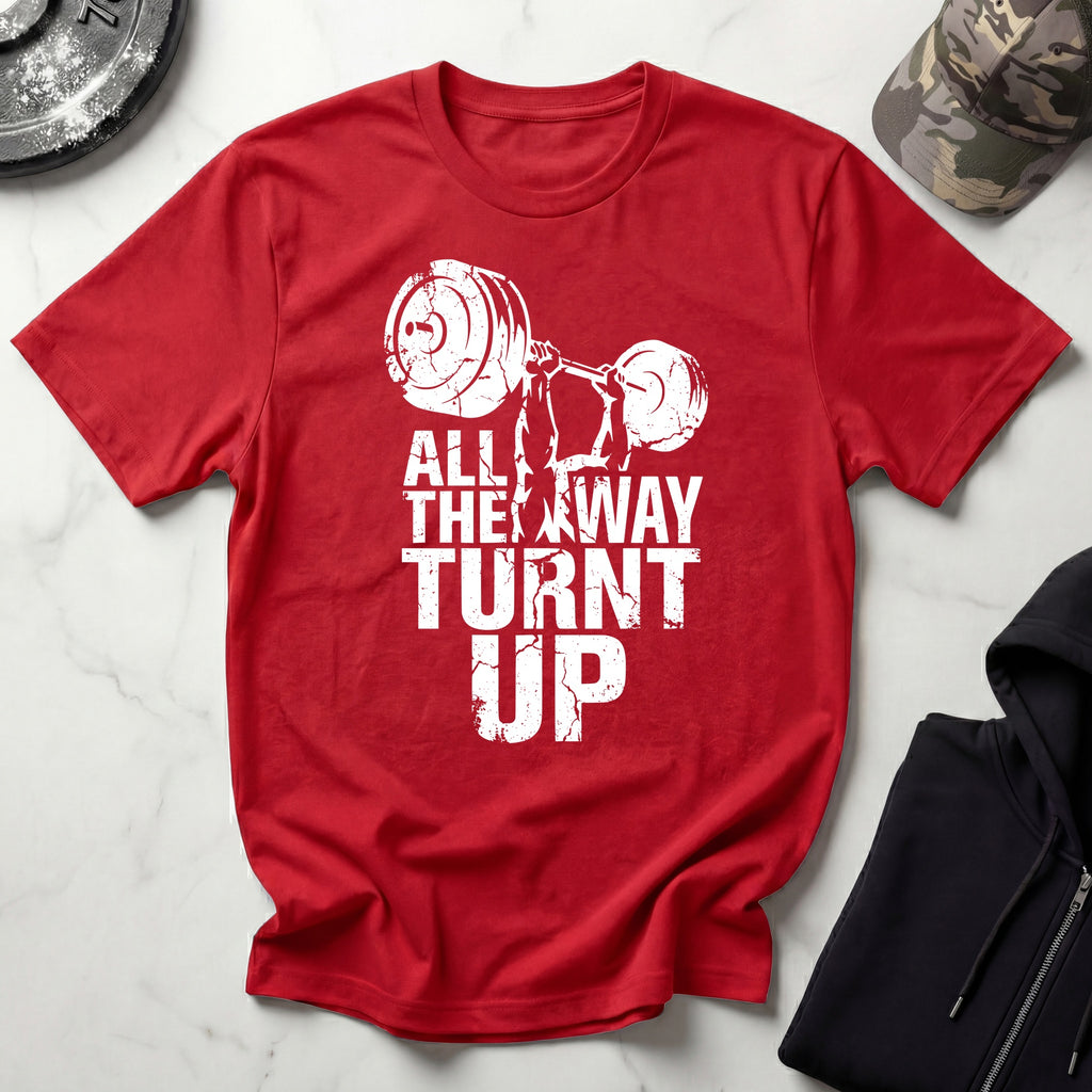 All Way Turnt Up Retro Gym T-Shirt