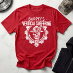 Burpees - Vertical Suffering Gym T-Shirt