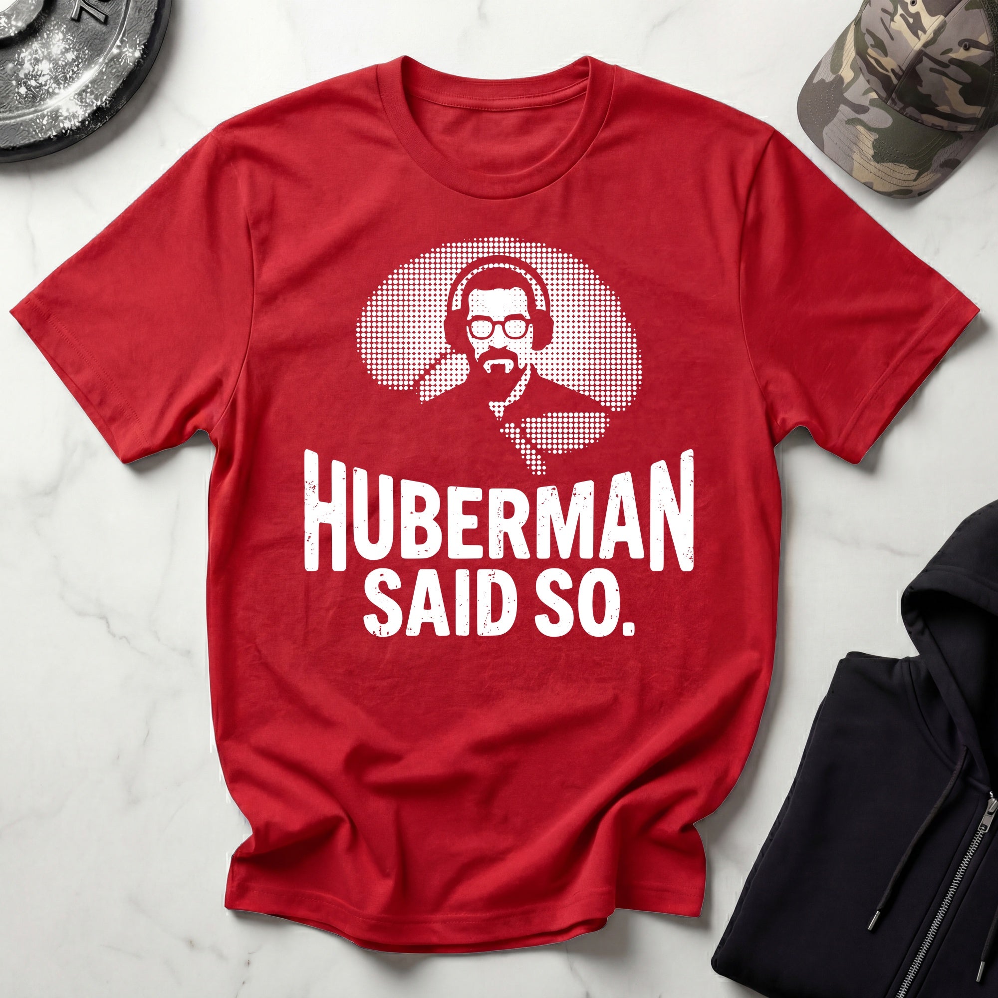 Huberman Said So Graphic Gym T-Shirt