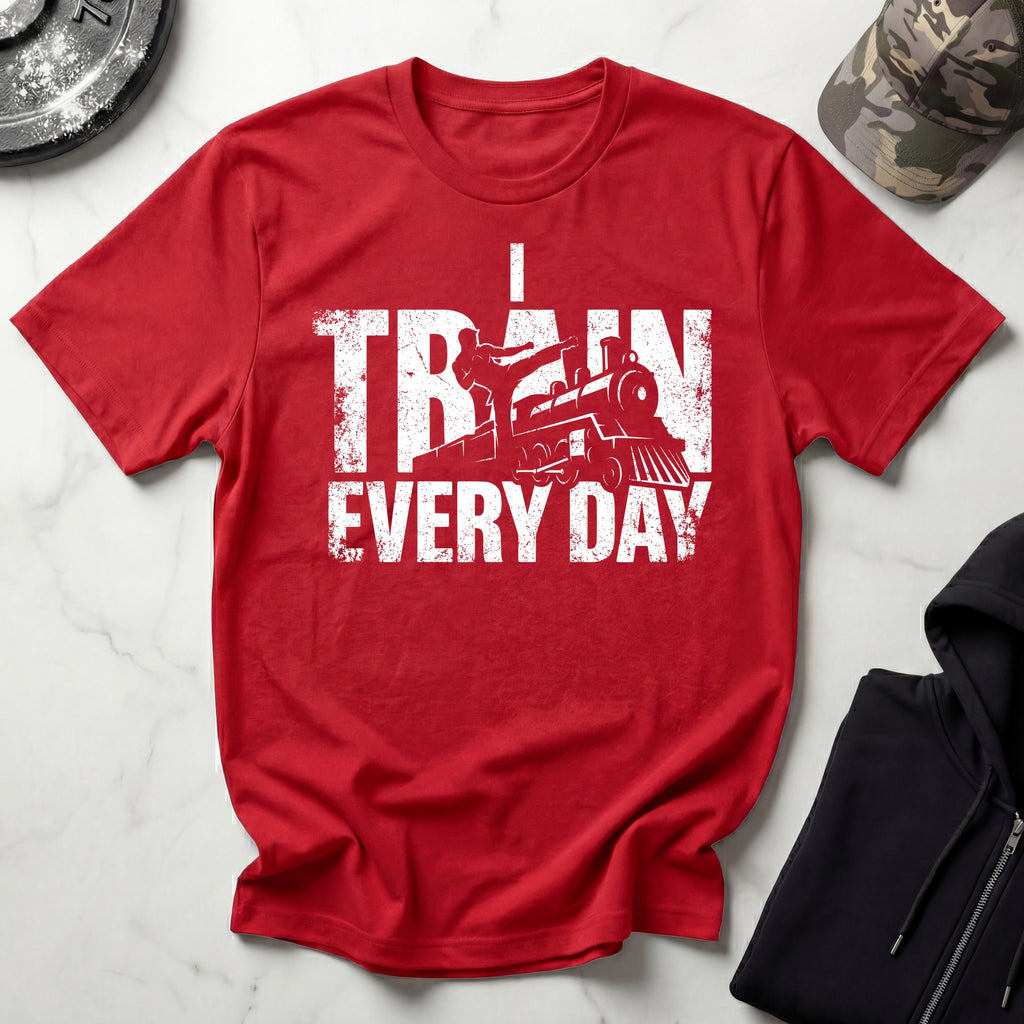 I Train Every Day Gym T-Shirt