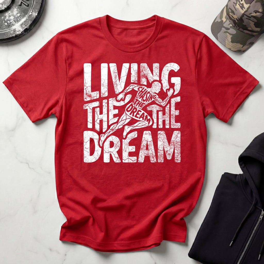 Living The Dream Running Gym T-Shirt