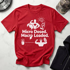 Micro Dosed Macro Loaded Graphic Gym T-Shirt
