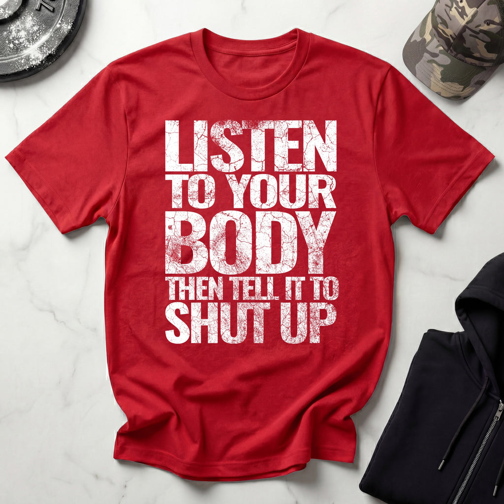 Shut Up and Listen Graphic Gym T-Shirt