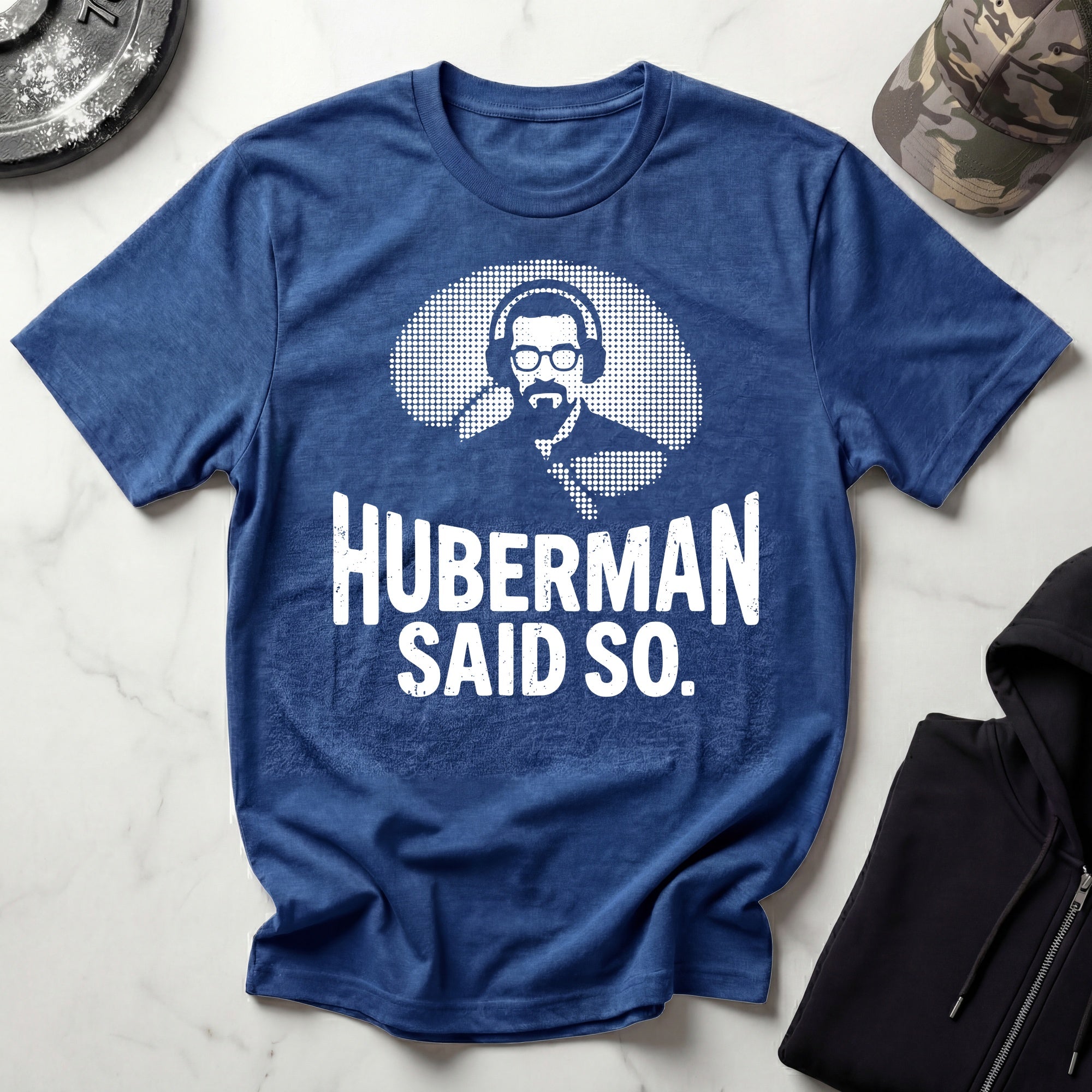 Huberman Said So Graphic Gym T-Shirt