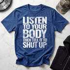 Shut Up and Listen Graphic Gym T-Shirt