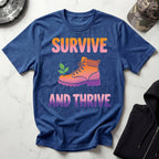 Survive And Thrive Hiker T-Shirt