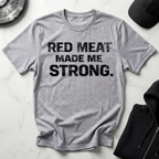 Red Meat Made Me Strong Light Tee