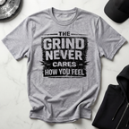 The Grind Never Cares Light Tee