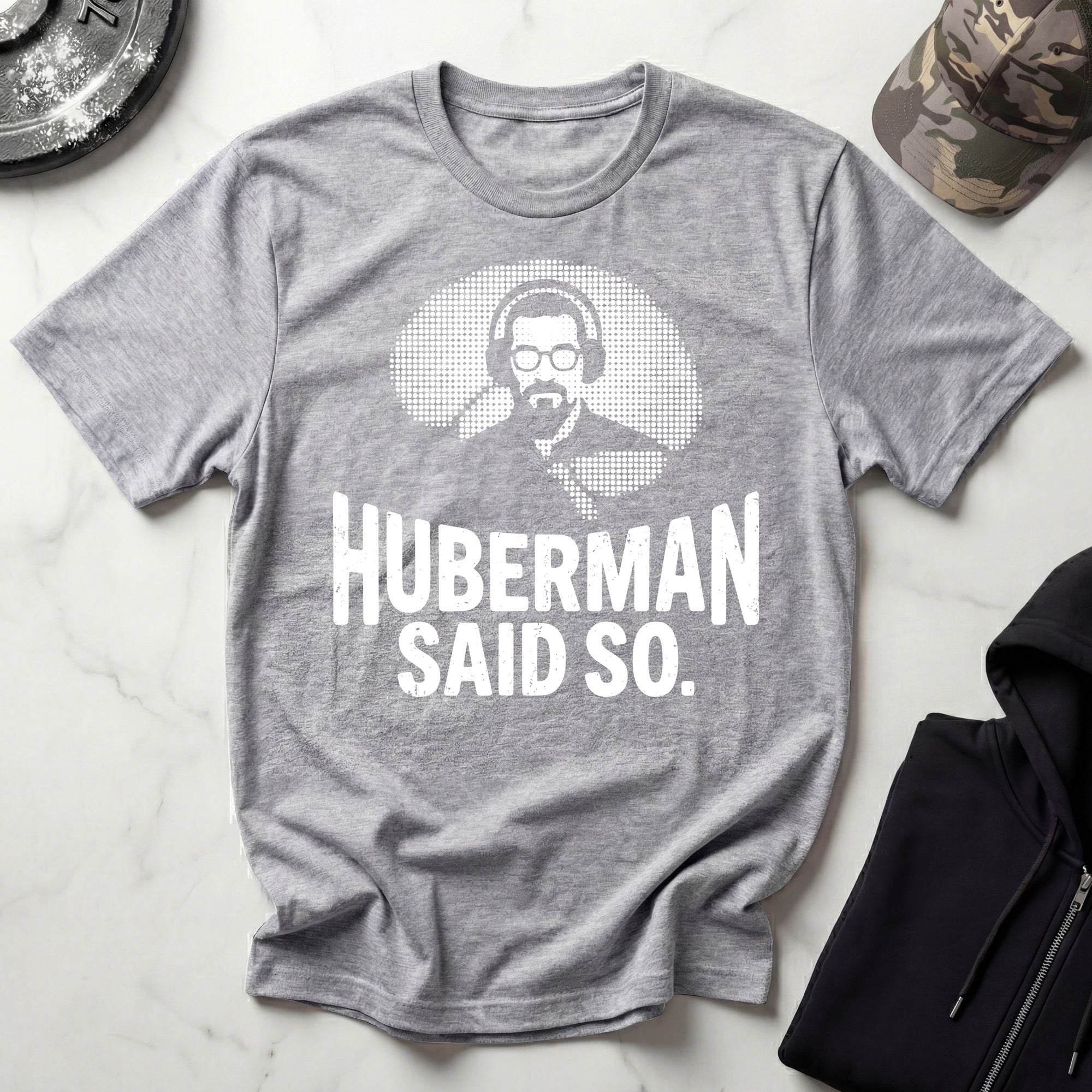 Huberman Said So Graphic Gym T-Shirt