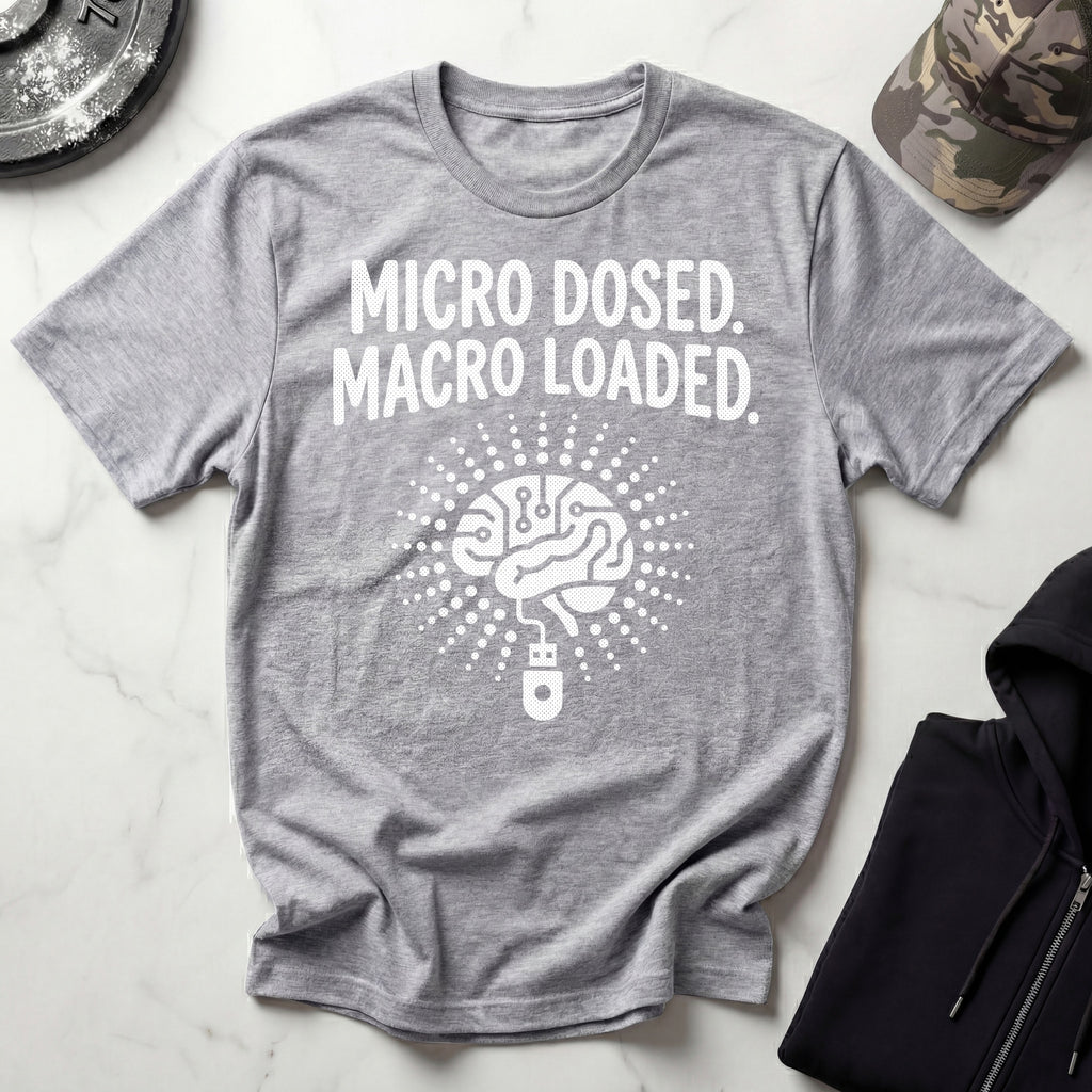 Micro Dosed Macro Loaded Gym T-Shirt