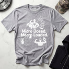 Micro Dosed Macro Loaded Graphic Gym T-Shirt