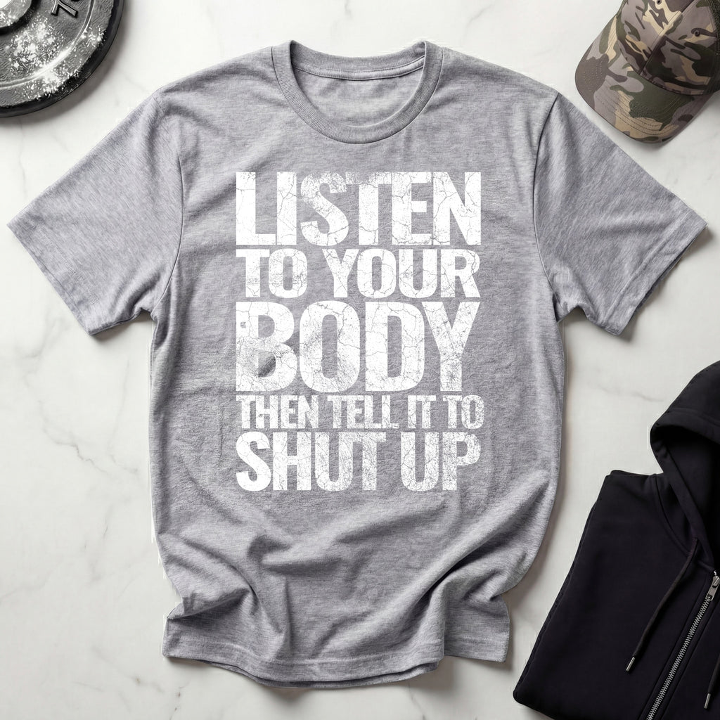 Shut Up and Listen Graphic Gym T-Shirt