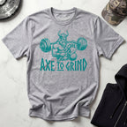 Axe to Grind Graphic Gym T-Shirt