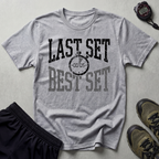 Last Set Best Set Workout Gym T-Shirt