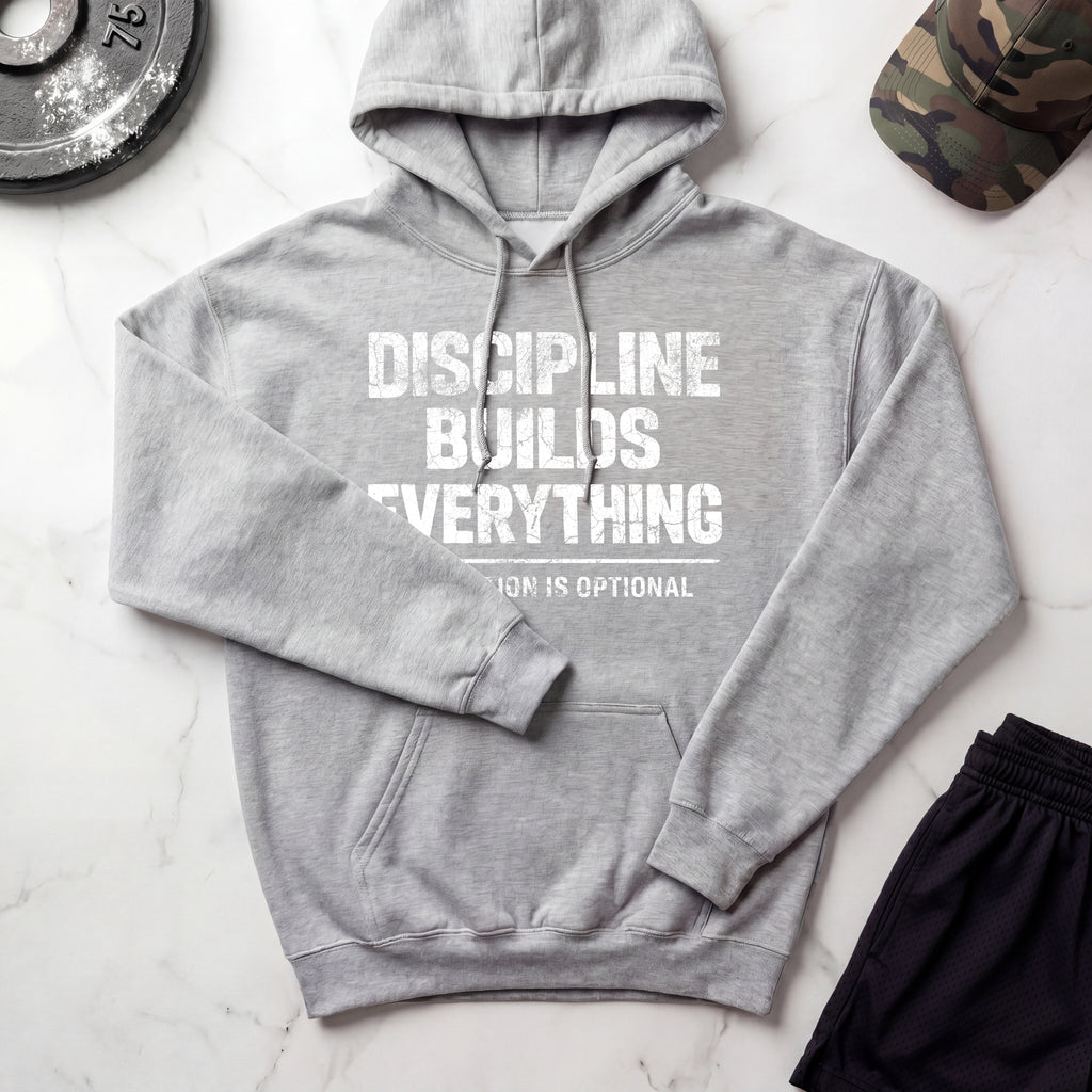Discipline Builds Everything Graphic Hoodie