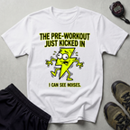 The Pre-Workout Just Kicked In Gym T-Shirt