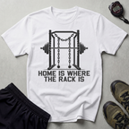 Home Is Where The Rack Is Gymwear T-Shirt