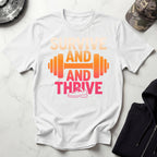 Survive And Thrive Hiking Gym T-Shirt