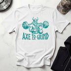 Axe to Grind Graphic Gym T-Shirt